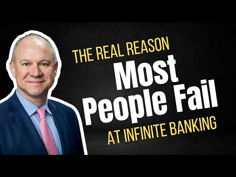 Видео: Настоящая причина, по которой большинство людей терпят неудачу в сфере бесконечного банкинга