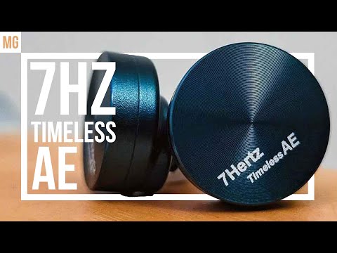 Видео: 🎧 7Hertz TIMELESS AE — Еще лучше?