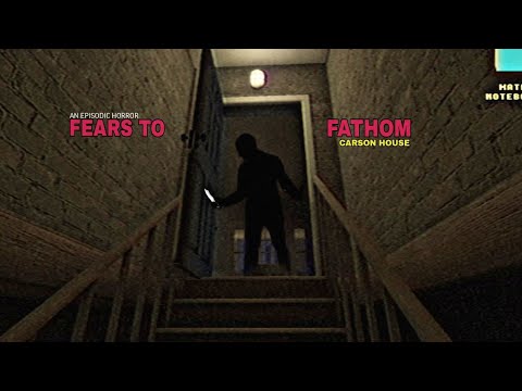 Видео: Провалился под текстуры | Fears to Fathom - Carson House