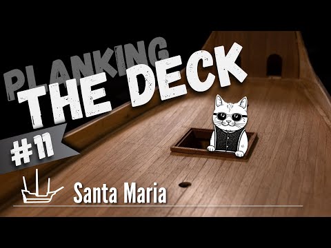 Видео: # 11. Палуба. Санта-Мария Колумба. Масштаб 1/65