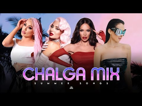 Видео: CHALGA MIX, SUMMER SONGS / ЧАЛГА МИКС, ЛЕТНИ ХИТОВЕ, 2024