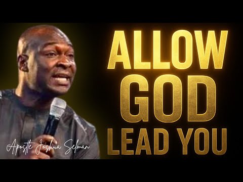 Видео: Позвольте Богу вести вас; откройте милость сейчас!! - Апостол Джошуа Селман