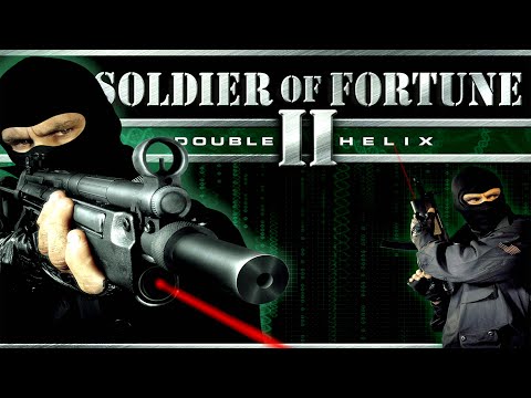 Видео: Солдат удачи 2: Двойная спираль / Soldier of Fortune II: Double Helix - прохождение (PC)