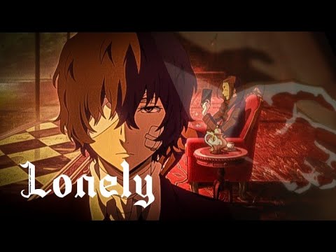 Видео: //Аниме клип~Lonely~Дазай Осаму//