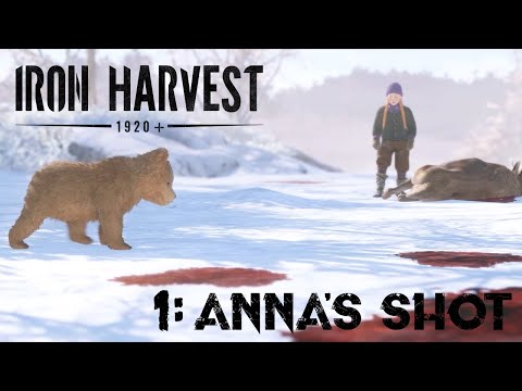 Видео: Совместная кампания Полании #1: «Выстрел Анны» • Iron Harvest • русские субтитры