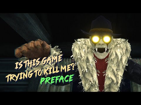 Видео: Is this Game Trying to Kill Me? Preface ➤ Предложение, от которого невозможно отказаться