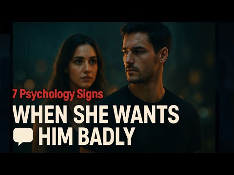 Видео: Когда она ОЧЕНЬ хочет мужчину-сигму… Эти 7 психологических трюков появляются