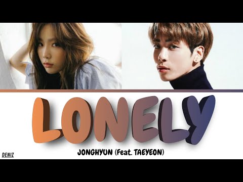 Видео: JONGHYUN (Feat. TAEYEON) - Lonely. ПЕРЕВОД НА РУССКИЙ \ ТЕКСТ \ КИРИЛЛИЗАЦИЯ. Color Coded