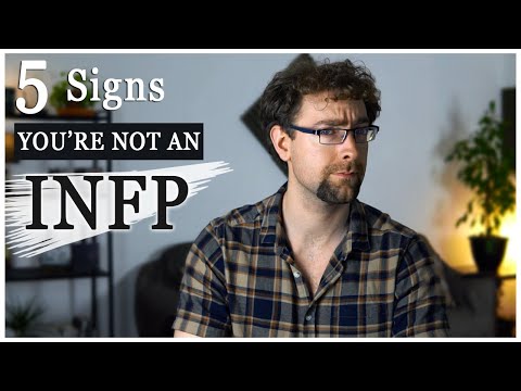 Видео: 5 признаков того, что вы не INFP