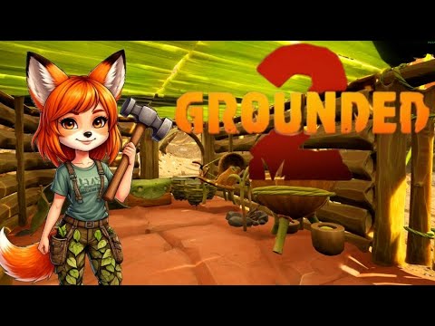 Видео: Строим Базу |  Grounded 2 #4