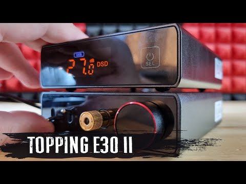 Видео: Обзор Topping E30 II: новое поколение отличного ЦАПа