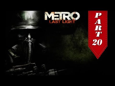 Видео: Metro Last Light - Gameplay Walkthrough Part 20 [Депо]