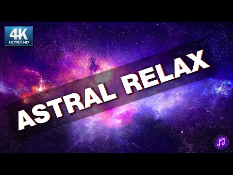 Видео: 4K космический релакс и транс музыка - полный выход в астрал / Space relax & trance music - astral