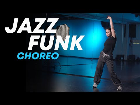 Видео: Хореография среднего / продвинутого уровня по JAZZ-FUNK | НАСТЯ ВЕРМАН