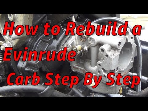 Видео: Как пошагово перебрать карбюратор Evinrude
