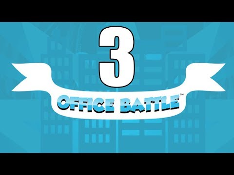 Видео: Прохождение Office Battle №3 | Захват офиса