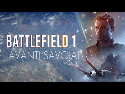 Видео: BATTLEFIELD 1 ► Глава: Вперед, Савойя! (без комментариев) [1080p]
