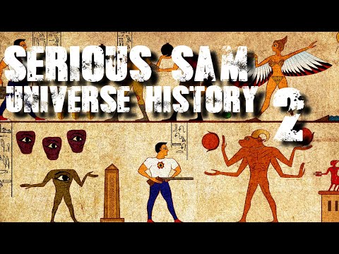 Видео: СЮЖЕТ ВСЕЙ ВСЕЛЕННОЙ SERIOUS SAM. Глава II #SeriousSamLore