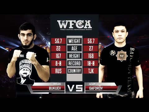 Видео: Имран Букуев vs. Азам Гафоров | Imran Bukuev vs. Azam Gaforov | WFCA 50