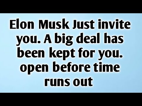 Видео: 🧿Илон Маск, просто пригласи тебя. Для тебя припасено выгодное предложение. Открыто, пока не истек...