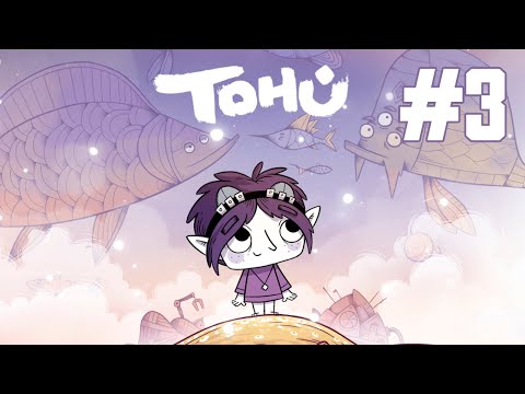 Видео: Пытаемся спасти нашу планету-рыбку - Tohu прохождение 3 серия
