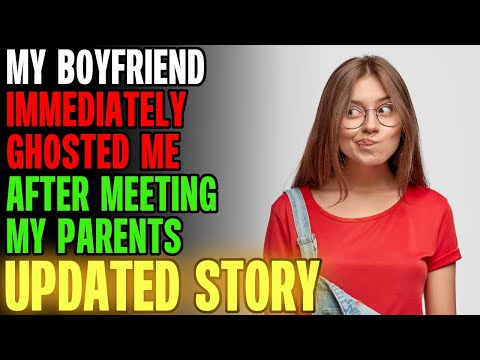 Видео: Мой парень сразу же исчез из виду после знакомства с моими родителями… r/Relationships