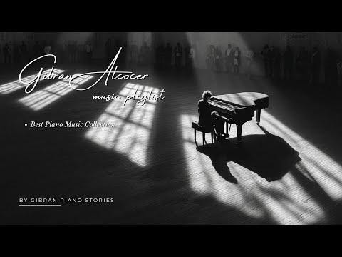 Видео: Gibran Alcocer ~ Эмоциональное фортепиано: Кинематографические мелодии для глубоких размышлений