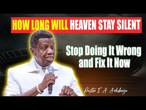 Видео: Перестаньте молиться, пока не исправите эти две вещи | Пастор Э. А. Адебойе