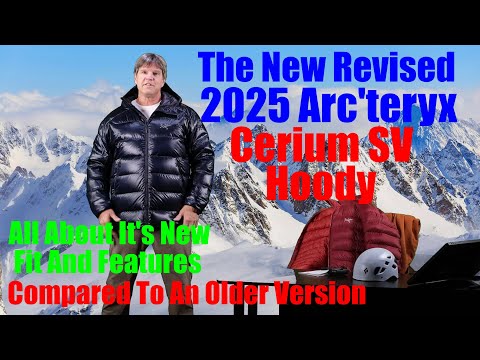 Видео: Всё о новой версии Arc'teryx Cerium SV (2025)
