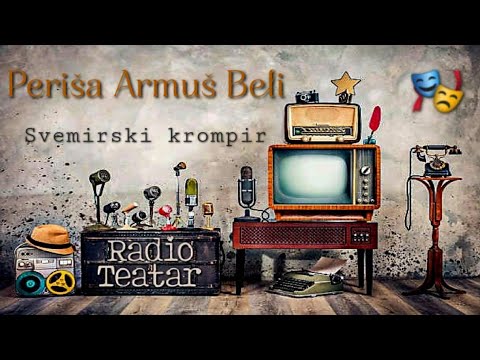 Видео: Periša Armuš Beli - Svemirski krompir (radio drama, радио драма 2023)