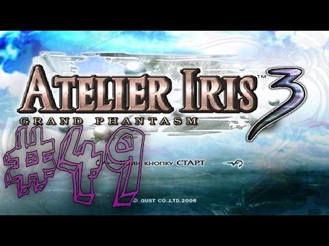 Видео: Прохождение Atelier Iris 3: Grand Phantasm #49