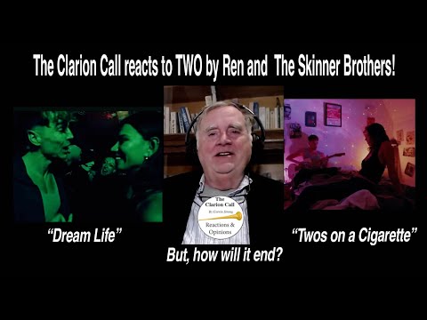Видео: Реакция Clarion Call на песню 2 от Ren and the Skinner Bros.: «Dream Life» и «Twos on a Cigarette».