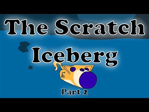 Видео: Насколько глубок айсберг Scratch? (Часть 2)