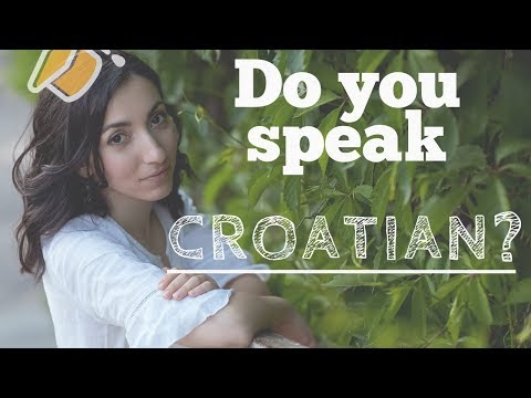 Видео: ХОРВАТСКИЙ ЯЗЫК. Еще 5 ОСОБЕННОСТЕЙ ХОРВАТСКОГО ЯЗЫКА.