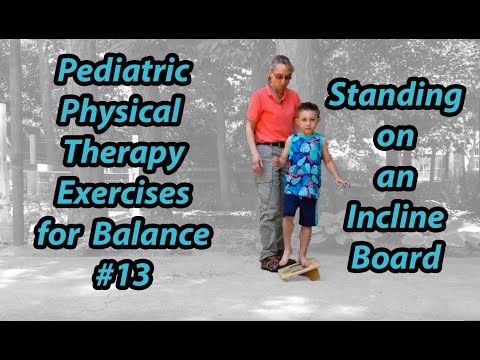 Видео: # 13 Постоянный баланс на уклоне: упражнения для педиатрической физиотерапии для баланса