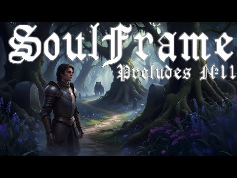 Видео: Soulframe – PRELUDES №11 УЖЕ ЗДЕСЬ! DEVSTREAM 9&10 РАЗБОР #Soulframe