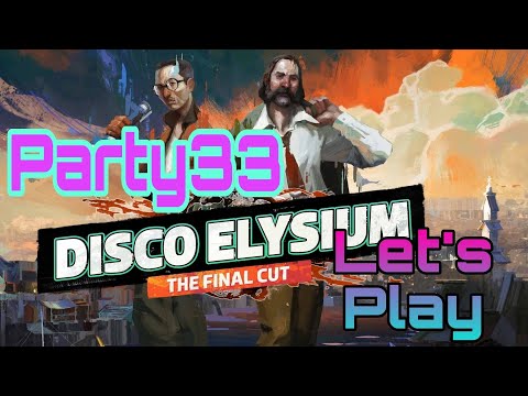 Видео: Часть 33 | Disco Elysium — ПРОХОЖДЕНИЕ  #Disco #discoelysiumfinalcut  #videogames #dh #playgames