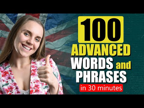 Видео: 100 продвинутых слов и фраз для расширения вашего словарного запаса английского языка