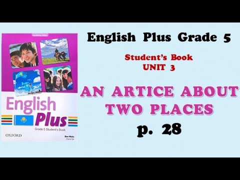 Видео: Ағылшын тілі 5 сынып 28 бет / English plus grade 5 p28