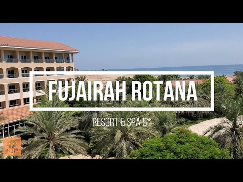 Видео: Обзор отеля Fujairah Rotana Resort & SPA 5* AL AQAH BEACH ОАЭ ЭМИРАТЫ ФУДЖЕЙРА Фуджейра Ротана