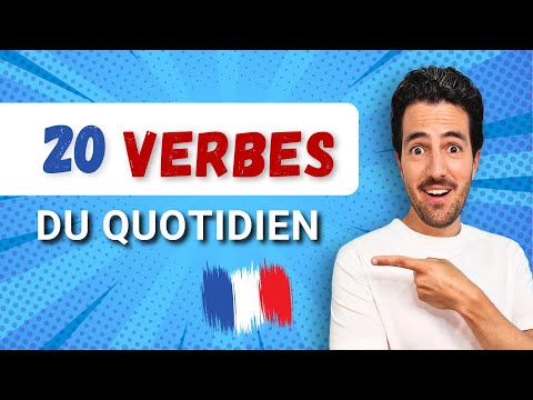 Видео: 🔝😎 20 важных французских глаголов для повседневной жизни