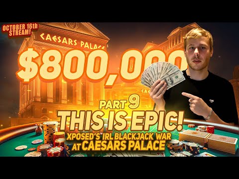 Видео: Самая грандиозная битва в реал-блэкджек на $800 тысяч! Экспоузд в Caesars Palace! Часть 9