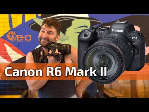 Видео: Обзор Canon R6 Mark II