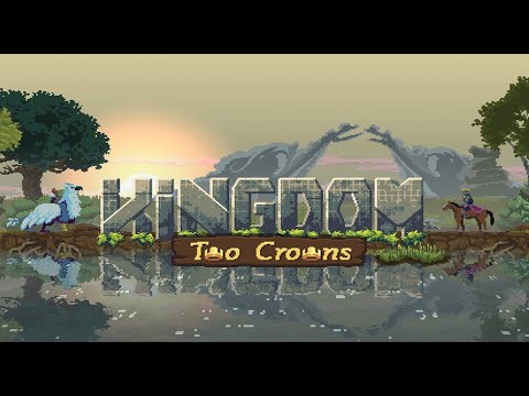 Видео: Строим процветающее королевство |  Kingdom Two Crowns