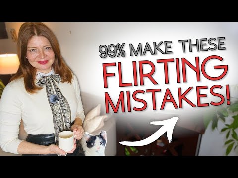 Видео: 10 распространенных ошибок флирта с женщиной, которая вам небезразлична