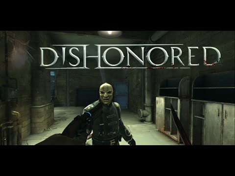 Видео: Неуклюжие бои - Dishonored # 4