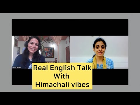 Видео: Изучайте английский через живые разговоры | Обсуждаем красоту и краски Химачала