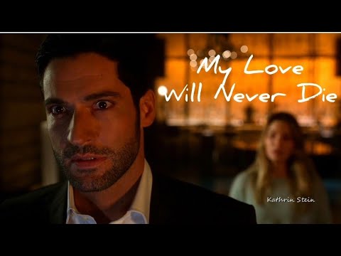 Видео: My Love Will Never Die || Люцифер & Хлоя || Lucifer & Chloe [S4]