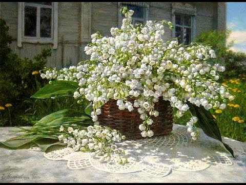 Видео: "В них весны очарование..." Ландыши на картинах современных художников.