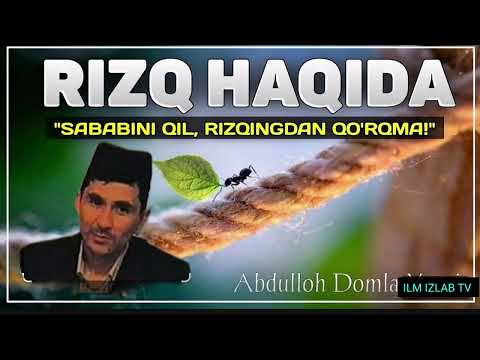 Видео: #abdullohdomla Rizq haqida #abdullohdomlamaruzalari #абдуллох_домла #abdullohdomlamaruzalari #maruza